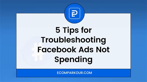 3 tips for troubleshooting Facebook ads not spending.